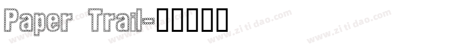 Paper Trail字体转换
